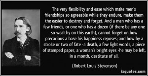 ... precarious a base his happiness reposes; and how by a stroke or two of