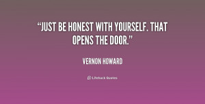 quote-Vernon-Howard-just-be-honest-with-yourself-that-opens-222123.png