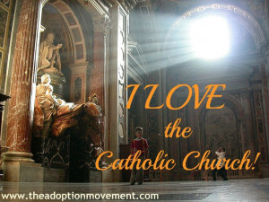 LOVE THE CATHOLIC CHURCH!