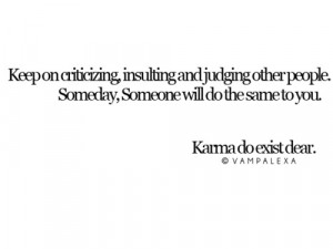 Karma Do Exist: Quote About Karma Do Exist ~ Daily Inspiration