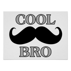 Cool Mustache Bro Print