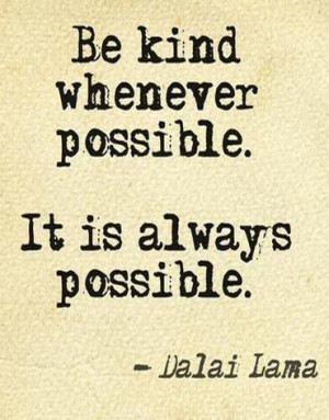 Quote Be Kind Whenever Possible Dalai Lama