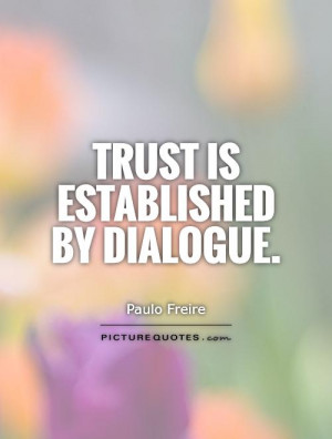 Trust Quotes Paulo Freire Quotes
