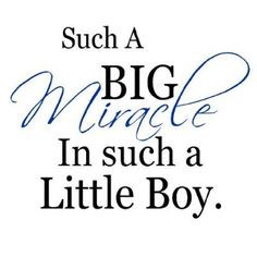 ... Big Miracle In Such A little Boy....Nursery Wall Quotes Words Sayings
