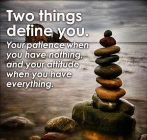 Patience And Attitude Inspirational Quote