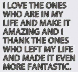 http://quotespictures.com/i-love-the-ones-who-are-in-my-life-and-make ...