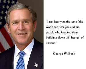 President-George-W-Bush-Ground-Zero-September-11-Quote-8-x-10-Photo ...