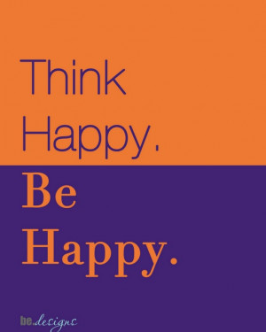 Think Happy. Be Happy.Clemson, Mondays Mornings, Mornings Inspiration ...