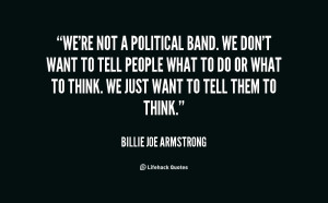 quote-Billie-Joe-Armstrong-were-not-a-political-band-we-dont-61417.png