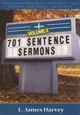 701 Sentence Sermons: Attention-Getting Quotes for Church Signs ...