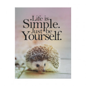 Life Is Simple Cute Hedgehog Inspirational Quote Canvas Print