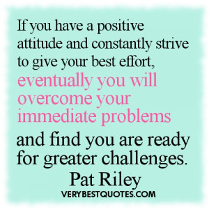 ... your immediate problems and find you are ready for greater challenges