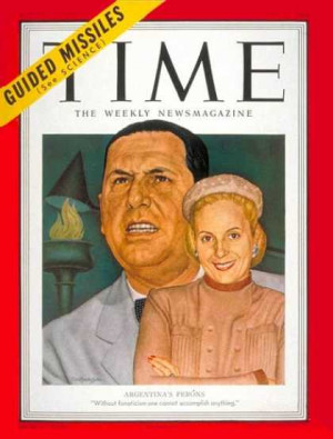 Time - Juan and Eva Peron - May 21, 1951 - Juan Peron - Eva Peron ...