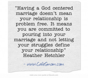 Having a God centered marriage doesn't mean your relationship is ...