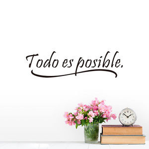 Wall-Sticker-Spanish-Wall-Quotes-Words-Todo-es-possible-Espanol-decal ...