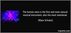 ... human voice is the first and most natural musical instrument, also
