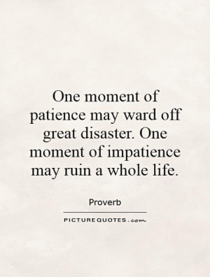one-moment-of-patience-may-ward-off-great-disaster-one-moment-of ...