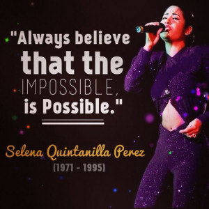 selena quintanilla selena quintanilla quotes selena quintanilla quotes ...