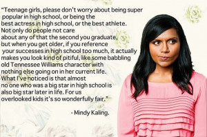 ... In High School, Or The Best Athlete… Mindy Kaling ~ Smile Quote