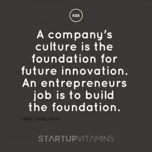 company’s culture is the foundation for future innovation. An ...