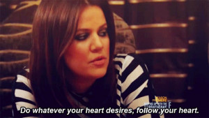 Quotes By Khloe Kardashian: