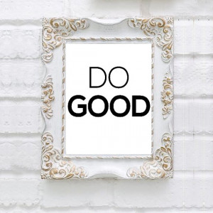 Mr. Feeny Do Good Inspirational Motivational Quote Printable Wall Art ...