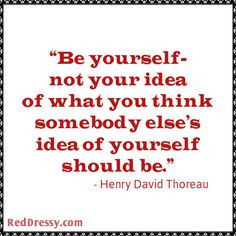 Be Yourself by Henry David Thoreau - RedDressy.com More