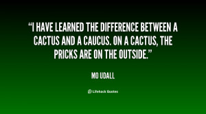 have learned the difference between a cactus and a caucus. On a ...