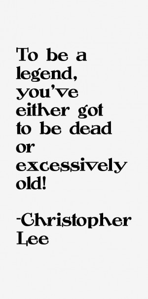 Christopher Lee Quotes & Sayings