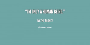 Im Only Human Quotes Quote-wayne-rooney-im-only