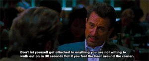 Heat #robert de niro #movie quote #Neil McCauley #good life ...