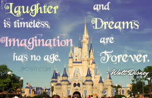 Walt Disney Quotes About Imagination Even if it's true, disney