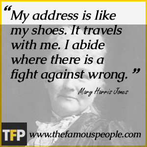 It travels with me I abide where there is a fight against wrong