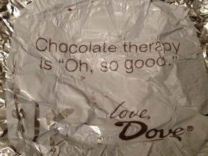Dove chocolate sayings.