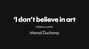 Duchamp quote
