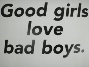 bad, black and white, boys, girls, good, love, text, quote