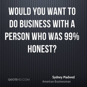 Sydney Madwed Trust Quotes