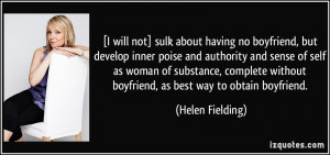 will not] sulk about having no boyfriend, but develop inner poise ...