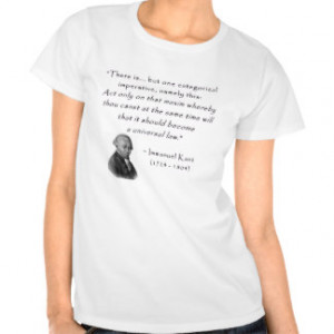 kant_quote_05d_categorical_imperative.gif t-shirts