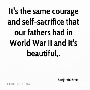 The Same Courage And Self-Sacrifice That Our Fathers Had In World War ...