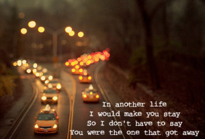 katy perry, lyrics, music, the one that got away, tumblr