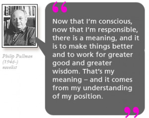 ... my understanding of my position.’ Philip Pullman (1946-) novelist