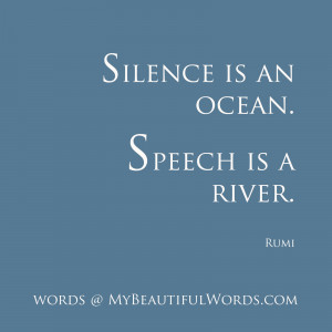 Silence is an Ocean...