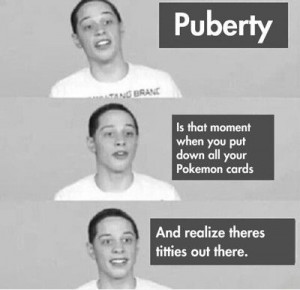 Funniest Memes – [Puberty Is That Moment When You…]