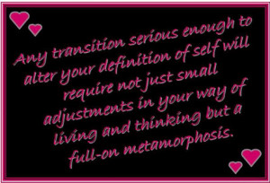 Any Transition Serious enough to alter your Definition - Change Quote