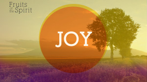 JOY: The Fruit of the Holy Spirit – What is joy? (REBLOG)