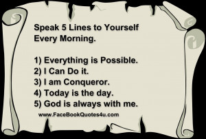 Speak 5 Lines to Yourself Every Morning.