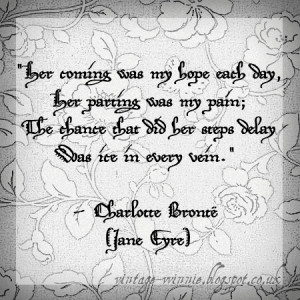 ... coming was my hope each day' - 'Jane Eyre' Quote - Charlotte Brontë