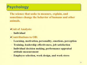 ... behavior of humans and other animals. Unit of Analysis: –Individual