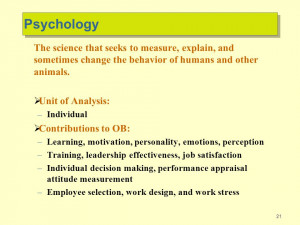 ... behavior of humans and other animals. Unit of Analysis: –Individual
